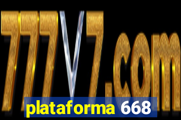 plataforma 668